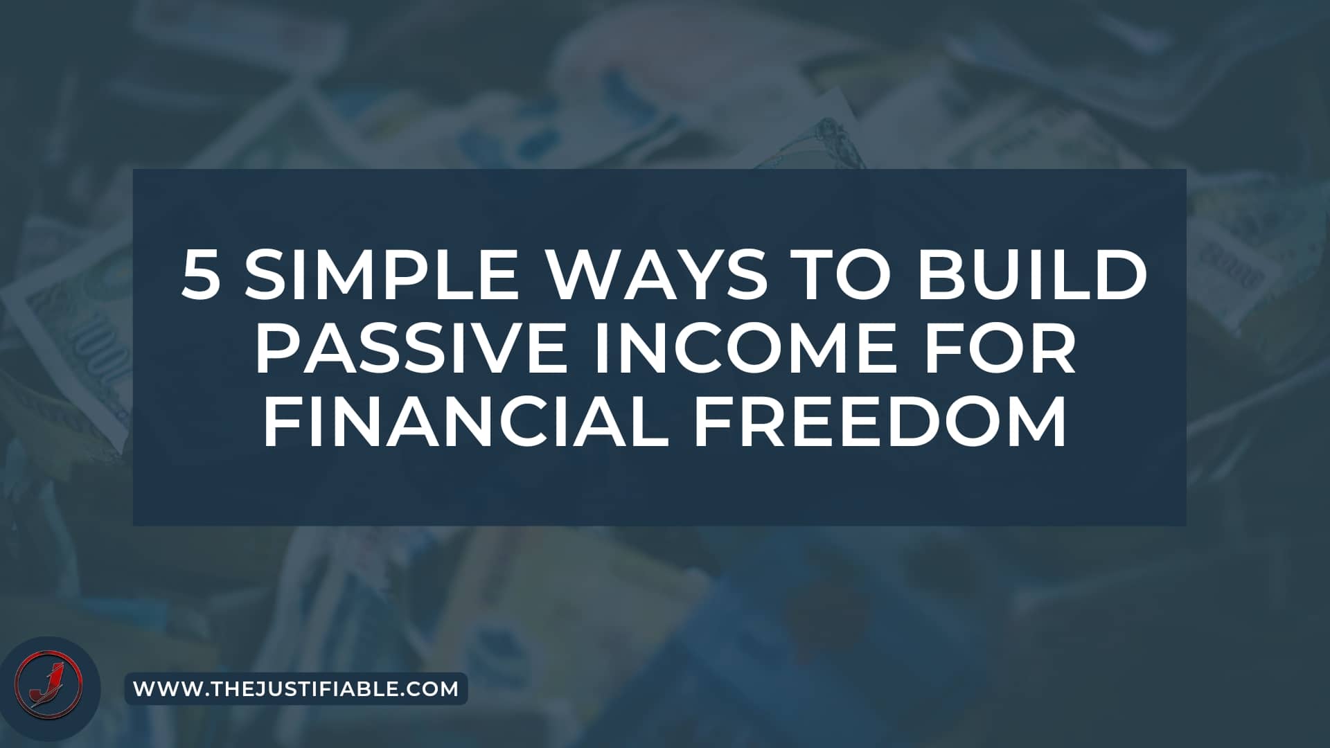 5 Simple Ways To Build Passive Income For Financial Freedom