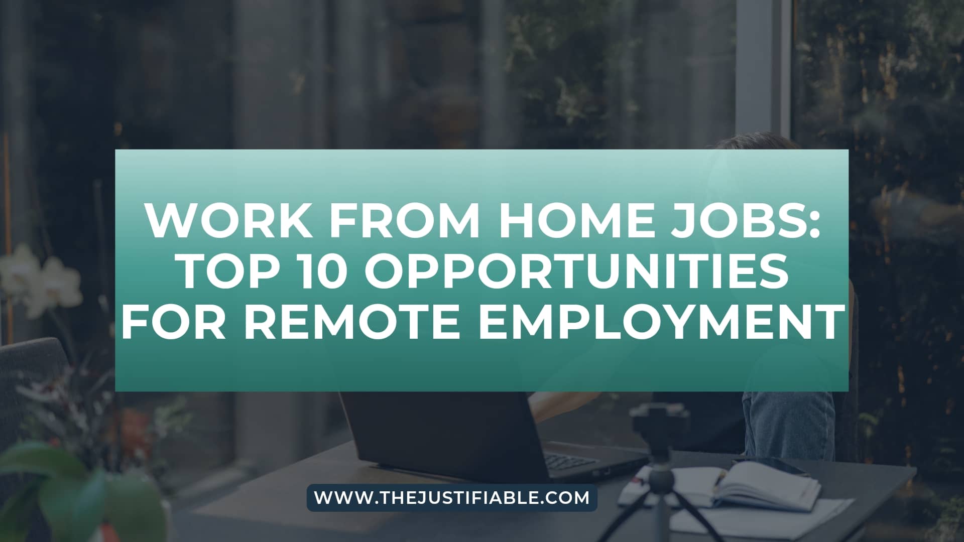 Work From Home Jobs Top 10 Opportunities For Remote Employment